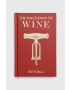 British Library Publishing carte The Philosophy of Wine Ruth Ball - Pled.ro