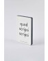 Nuuna notepad Quod Scripsi Scripsi S - Pled.ro