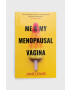 PAL Books carte Me & My Menopausal Vagina Jane Lewis - Pled.ro