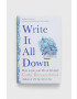 Pan Macmillan carte Write It All Down Cathy Rentzenbrink - Pled.ro