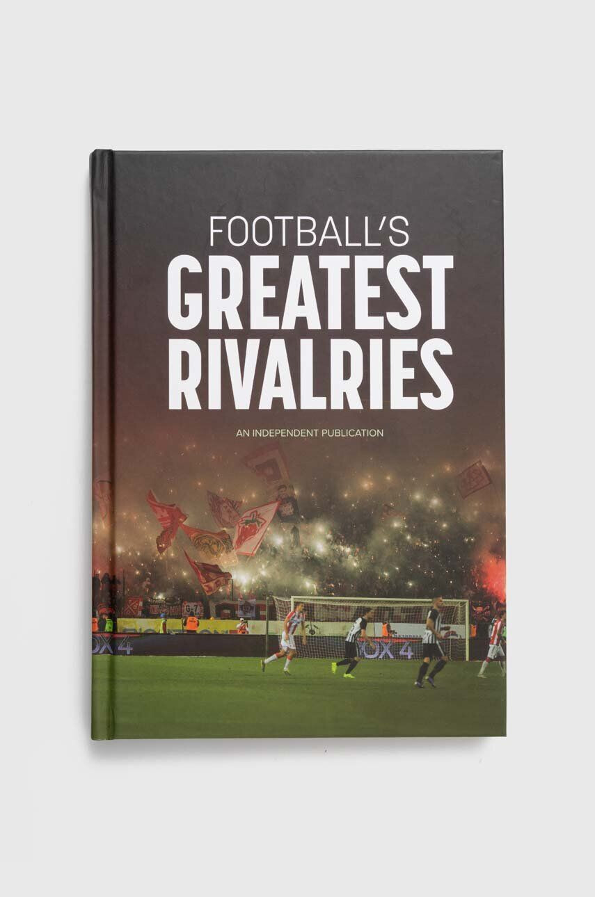 Pillar Box Red Publishing Ltd album Football's Greatest Rivalries Andy Greeves - Pled.ro