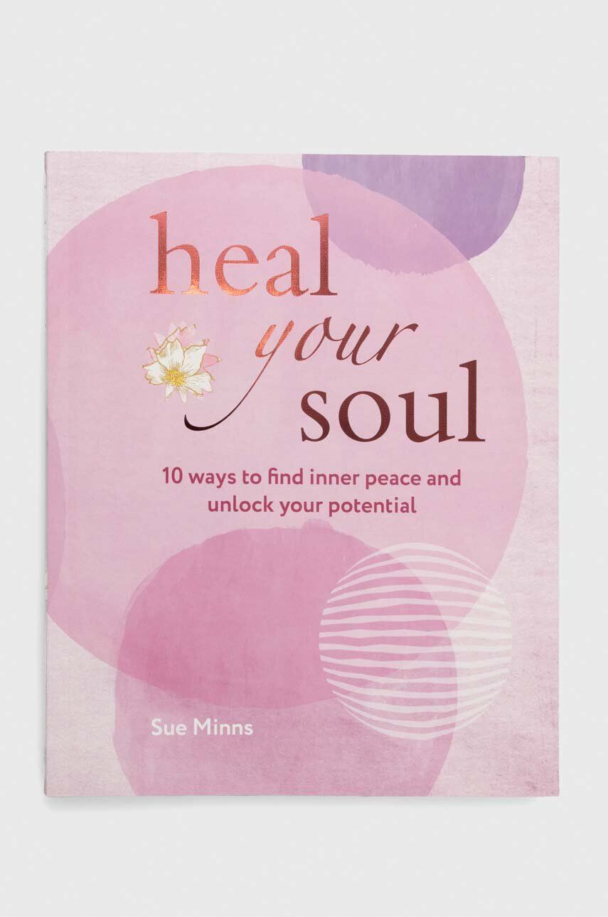 Ryland Peters & Small Ltd album Heal Your Soul Sue Minns - Pled.ro