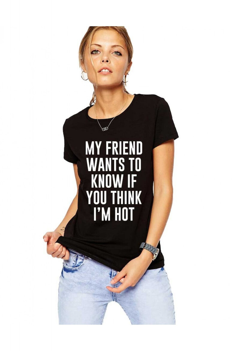 THEICONIC Tricou dama negru My Friend Wants To Know - Pled.ro