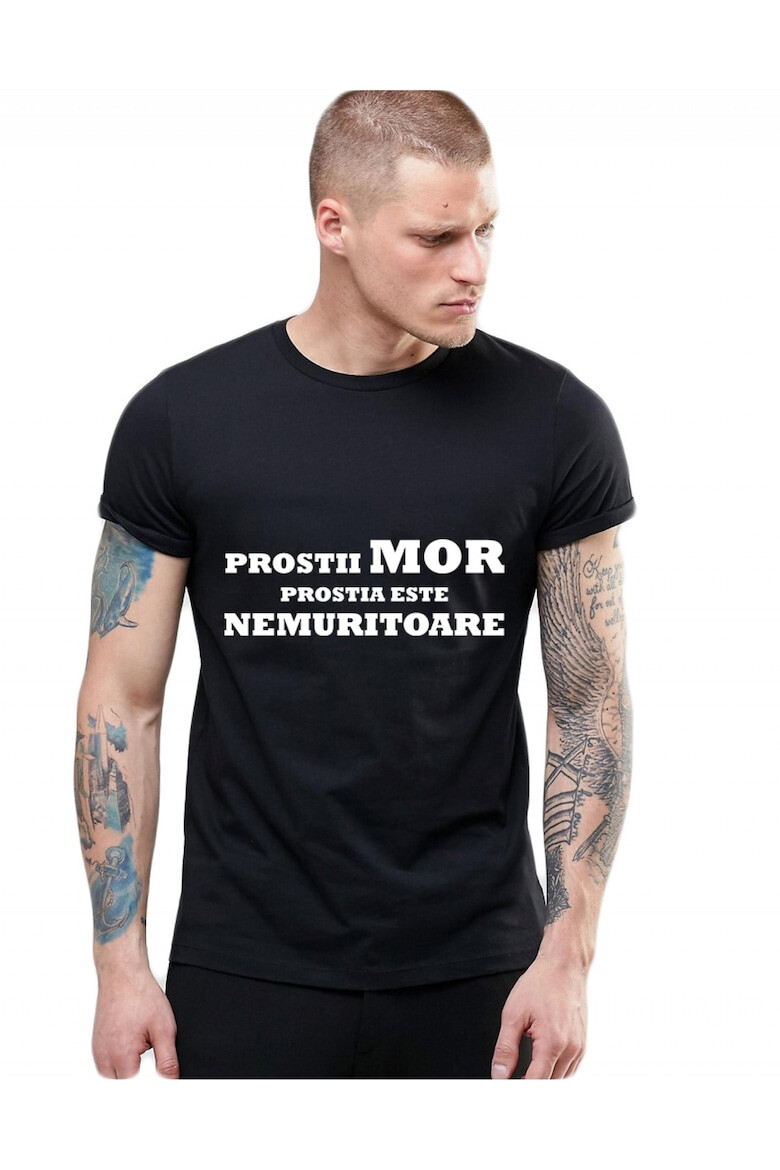 THEICONIC Tricou Negru Barbati - Prostii mor prostia e nemuritoare - Pled.ro